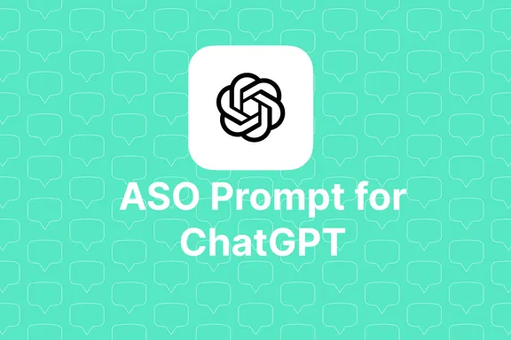 An ASO Prompt for ChatGPT - Get more app downloads Header Image