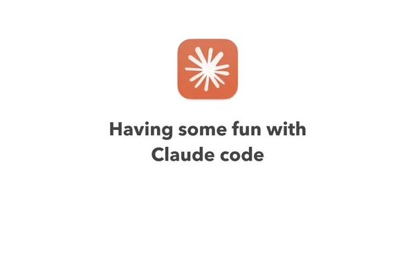 Have Some Fun with Claude Code