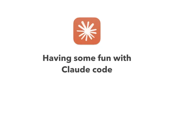 Have Some Fun with Claude Code Header Image