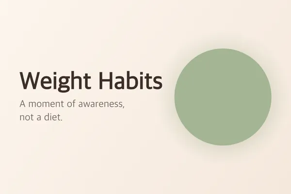 Weight Habits - Mindful Eating Without the Tracking Fatigue