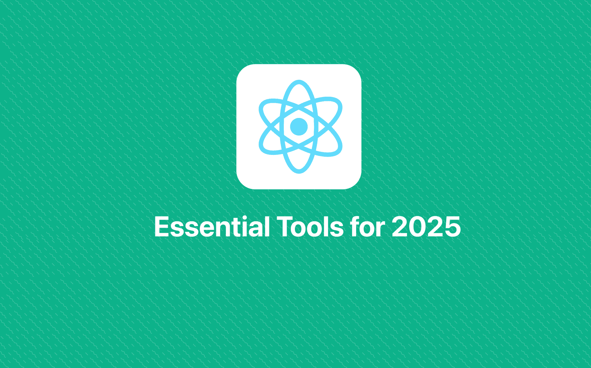 Essential Tools and Services for React Native Apps in 2025