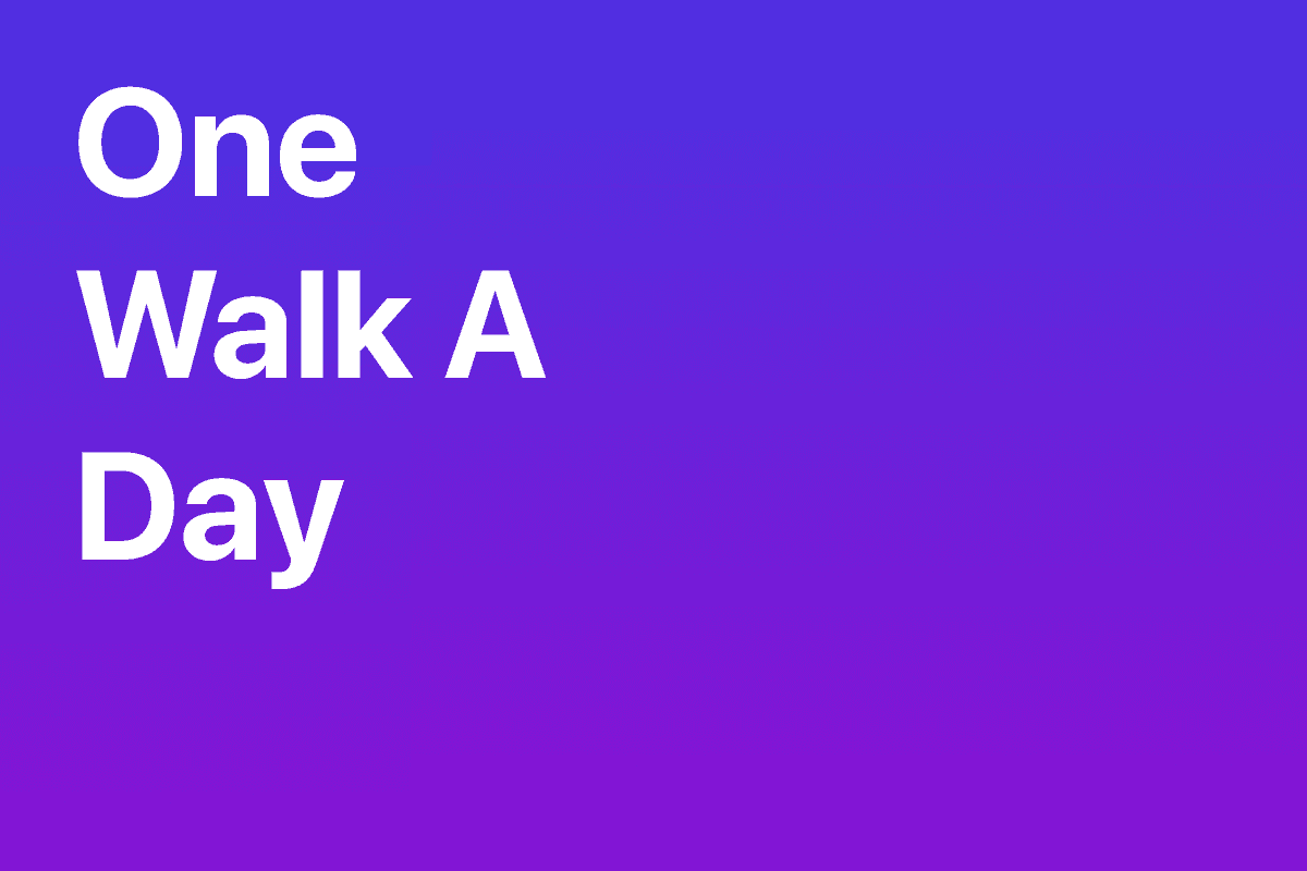 One Walk A Day