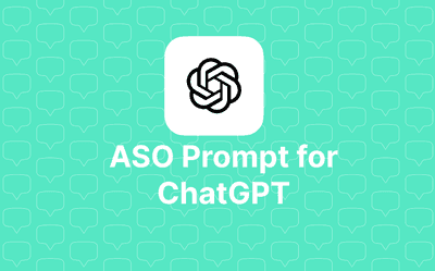 An ASO Prompt for ChatGPT - Get more app downloads Header Image