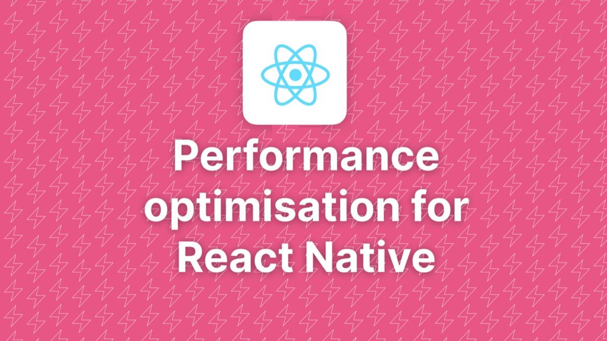 Optimising React Native App Performance in 2026 blog post header image