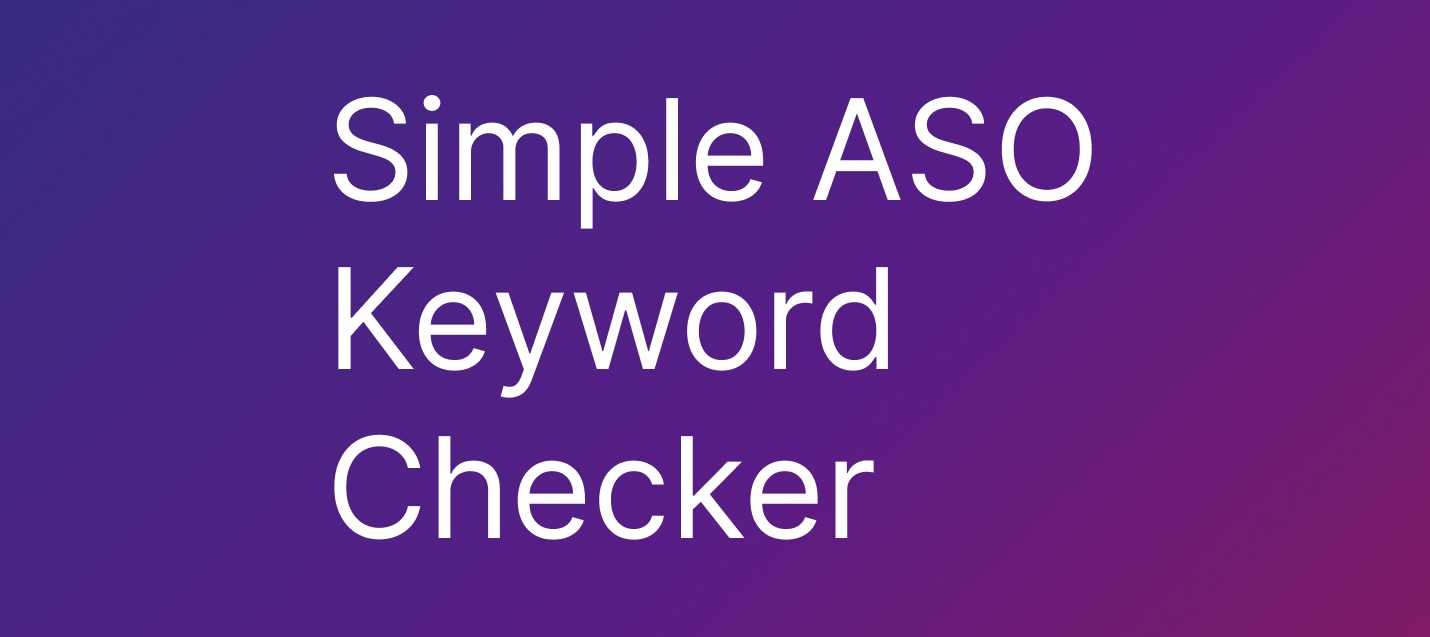 Simple ASO Keyword Tool